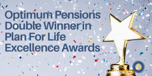 Optimum Pensions Double Winner in Plan For Life Excellence Awards