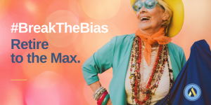 Break The Bias: Retire to the Max