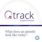 KAPLAN: What does an annuity look like today?