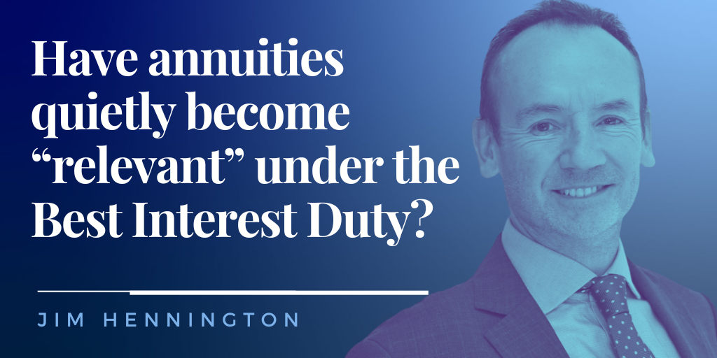 Have annuities become relevant under Best Interest Duty?